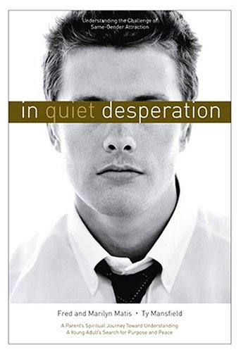 Book Cover In Quiet Desperation: Understanding The Challenge Of Same-gender Attraction