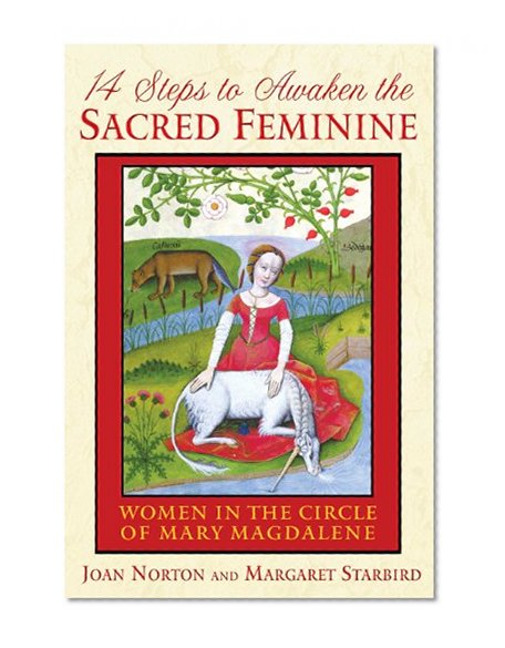 Book Cover 14 Steps to Awaken the Sacred Feminine: Women in the Circle of Mary Magdalene