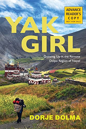 Book Cover Yak Girl: Growing Up in the Remote Dolpo Region of Nepal