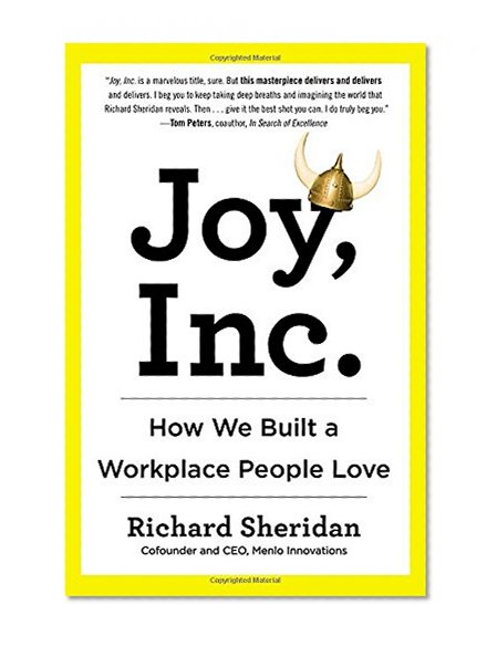 Book Cover Joy, Inc.: How We Built a Workplace People Love