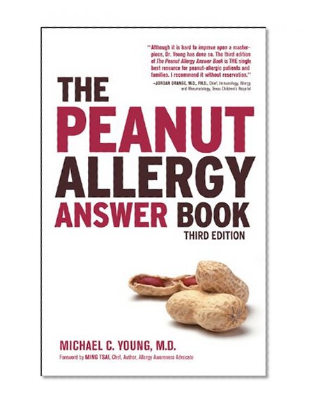Book Cover The Peanut Allergy Answer Book, 3rd Ed.