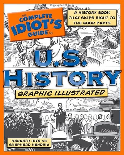 Book Cover The Complete Idiot's Guide to U.S. History, Graphic Illustrated