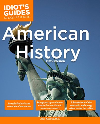 Book Cover The Complete Idiot's Guide to American History, 5th Edition