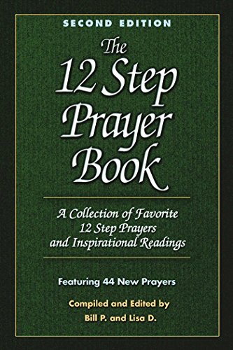 Book Cover The 12 Step Prayer Book: A Collection of Favorite 12 Step Prayers and Inspirational Readings