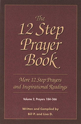 Book Cover The 12 Step Prayer Book: More 12 Step Prayers and Inspirational Readings, Volume 2.