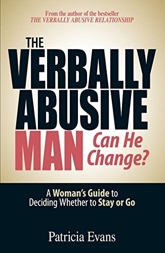 Book Cover The Verbally Abusive Man - Can He Change?: A Woman's Guide to Deciding Whether to Stay or Go