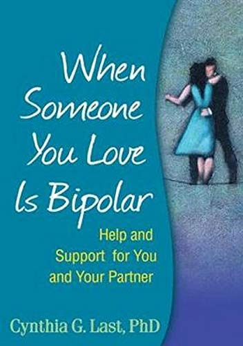 Book Cover When Someone You Love Is Bipolar: Help and Support for You and Your Partner