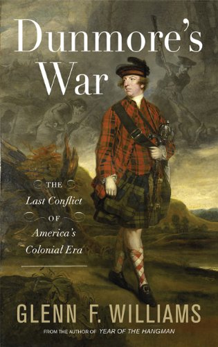 Book Cover Dunmore's War: The Last Conflict of America's Colonial Era