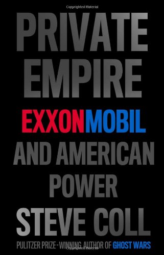 Book Cover Private Empire: ExxonMobil and American Power