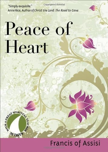 Book Cover Peace of Heart (30 Days With a Great Spiritual Teacher)
