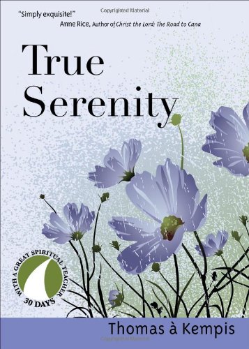 Book Cover True Serenity (30 Days with a Great Spiritual Teacher)