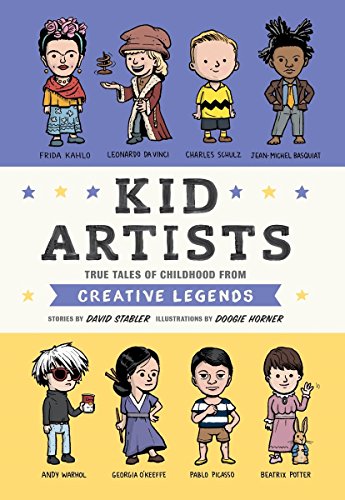 Book Cover Kid Artists: True Tales of Childhood from Creative Legends (Kid Legends)