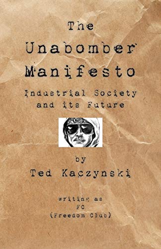 Book Cover The Unabomber Manifesto: Industrial Society and Its Future