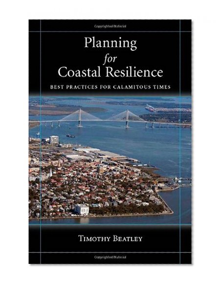 Book Cover Planning for Coastal Resilience: Best Practices  for Calamitous Times