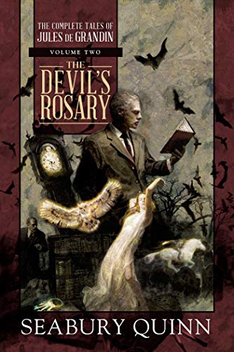 Book Cover The Devil's Rosary: The Complete Tales of Jules de Grandin, Volume Two (2)