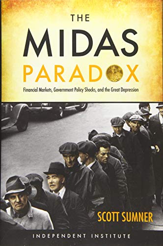 Book Cover The Midas Paradox: Financial Markets, Government Policy Shocks, and the Great Depression