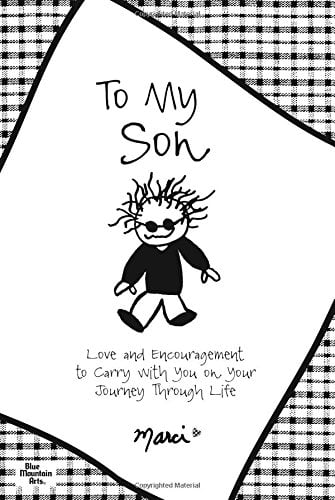 Book Cover To My Son: Love and Encouragement to Carry with You on Your Journey Through Life