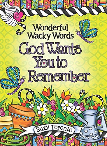 Book Cover Wonderful Wacky Words God Wants You to Remember by Suzy Toronto, An Inspirational Gift Book for a Religious Friend or Loved One from Blue Mountain Arts