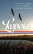 Book Cover Aldo Leopold: A Sand County Almanac & Other Writings on Conservation and Ecology: (Library of America #238)