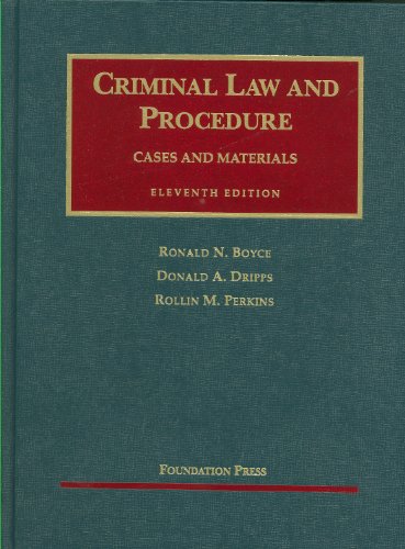 Criminal Law And Procedure 11th University Casebook Series