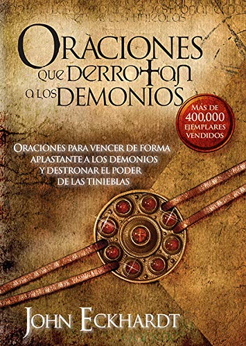 Book Cover Oraciones Que Derrotan A Los Demonios: Oraciones para vencer de forma aplastante a los demonios (Spanish Edition)