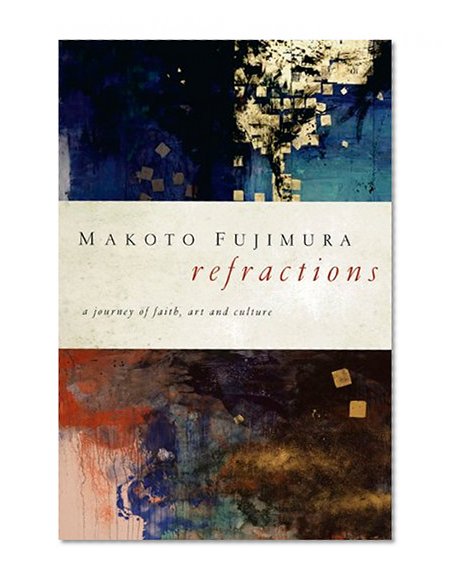 Book Cover Refractions: A Journey of Faith, Art, and Culture