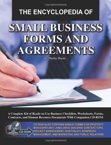 Book Cover The Encyclopedia of Small Business Forms and Agreements: A Complete Kit of Ready-to-Use Business Checklists, Worksheets, Forms, Contracts, and Human Resource Documents With Companion CD-ROM