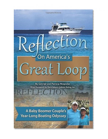 Book Cover Reflection On America's Great Loop: A Baby Boomer Couple's Year-Long Boating Odyssey