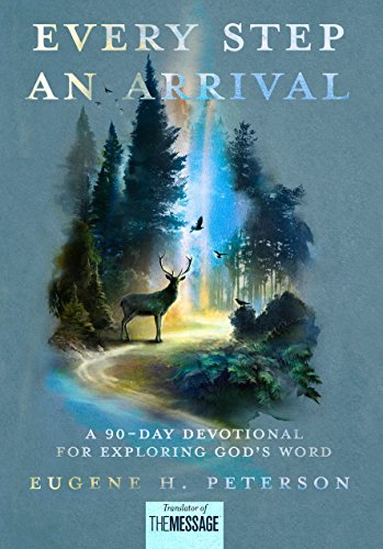 Book Cover Every Step an Arrival: A 90-Day Devotional for Exploring God's Word