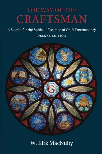 Book Cover The Way of the Craftsman: Deluxe Edition: A Search for the Spiritual Essence of Craft Freemasonry