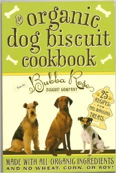 Book Cover Organic Dog Biscuit Cookbook