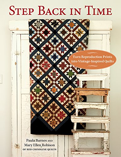 Book Cover Step Back in Time: Turn Reproduction Prints into Vintage-Inspired Quilts