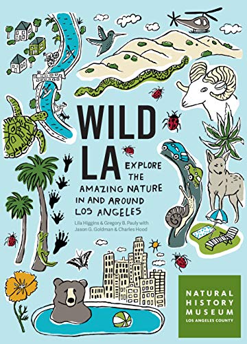 Book Cover Wild LA: Explore the Amazing Nature in and Around Los Angeles