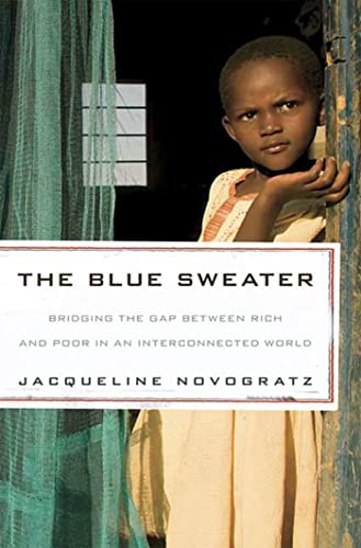 Book Cover The Blue Sweater: Bridging the Gap Between Rich and Poor in an Interconnected World