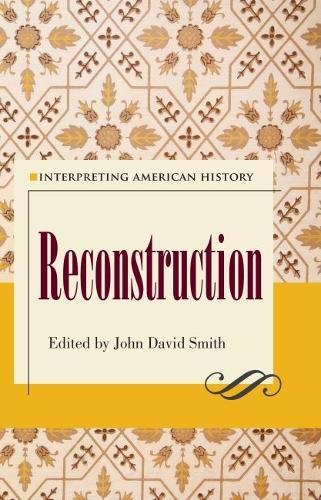 Book Cover Interpreting American History:  Reconstruction
