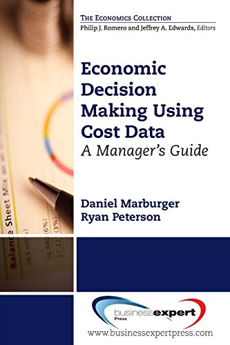 Book Cover Economic Decision Making Using Cost Data (Managerial Accounting)