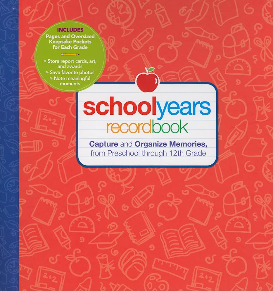 Book Cover School Years: Record Book: Capture and Organize Memories from Preschool through 12th Grade