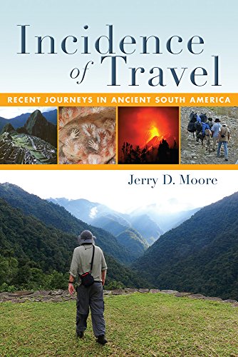Book Cover Incidence of Travel: Recent Journeys in Ancient South America