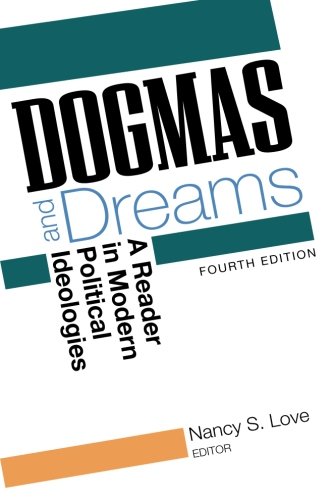 Book Cover Dogmas and Dreams: A Reader of Modern Political Ideologies, 4th Edition