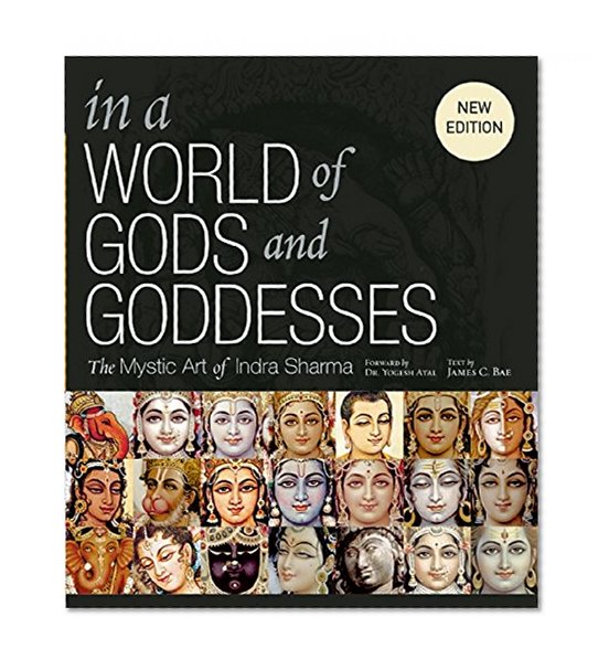 Book Cover In a World of Gods and Goddesses: The Mystic Art of Indra Sharma