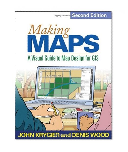 Book Cover Making Maps, Second Edition: A Visual Guide to Map Design for GIS
