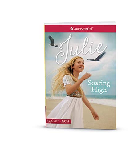 Book Cover Soaring High: A Julie Classic Volume 2 (American Girl)
