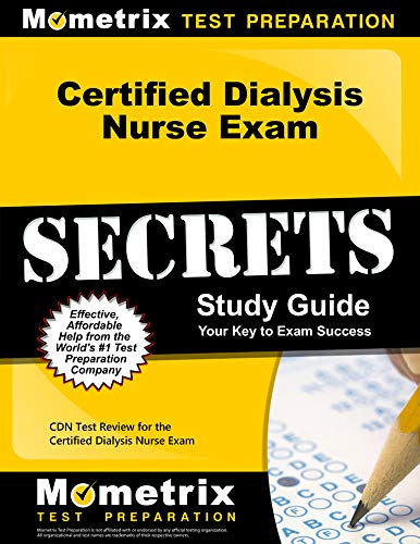 Book Cover Certified Dialysis Nurse Exam Secrets Study Guide: CDN Test Review for the Certified Dialysis Nurse Exam
