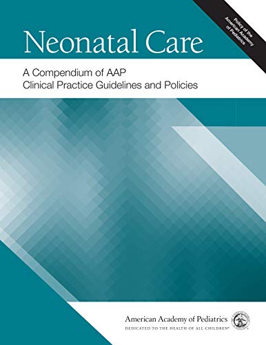 Book Cover Neonatal Care: A Compendium of AAP Clinical Practice Guidelines and Policies