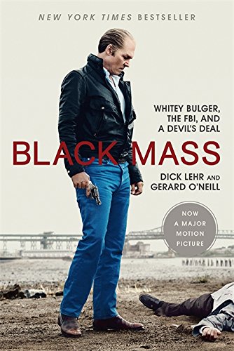 Book Cover Black Mass: Whitey Bulger, the FBI, and a Devil's Deal