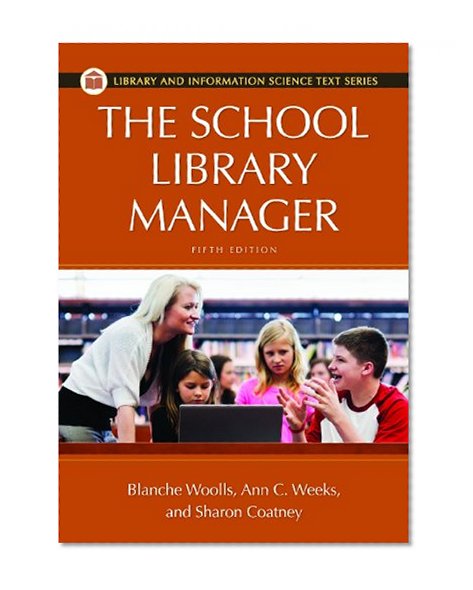Book Cover The School Library Manager (Library and Information Science Text)