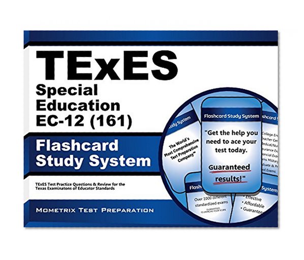 Book Cover TExES Special Education EC-12 (161) Flashcard Study System: TExES Test Practice Questions & Review for the Texas Examinations of Educator Standards (Cards)