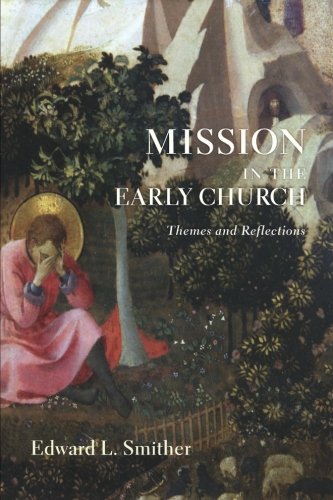 Book Cover Mission in the Early Church: Themes and Reflections