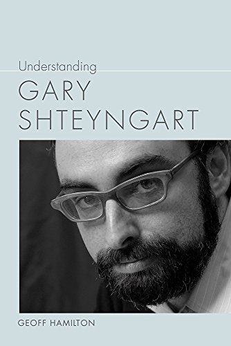 Book Cover Understanding Gary Shteyngart (Understanding Contemporary American Literature)