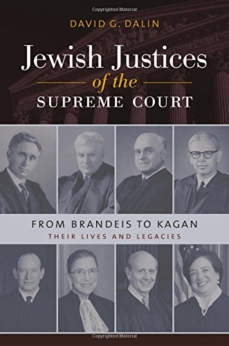 Book Cover Jewish Justices of the Supreme Court: From Brandeis to Kagan (Brandeis Series in American Jewish History, Culture, and Life)